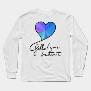 Hearth Follow Your Instinct Long Sleeve T-Shirt